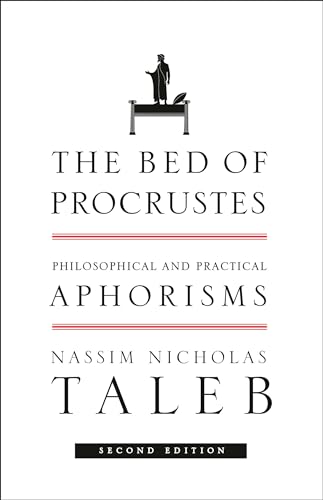 The Bed of Procrustes: Philosophical and Practical Aphorisms (Incerto, Band 4)