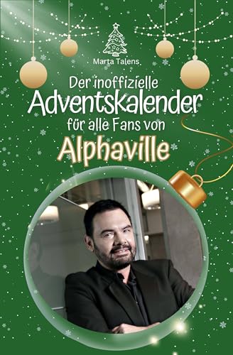 Der inoffizielle Adventskalender für alle Fans von Alphaville - 2024 von FlipFlop