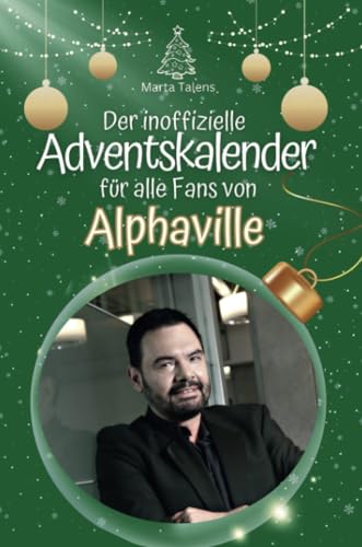 Der inoffizielle Adventskalender für alle Fans von Alphaville - 2024