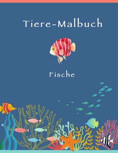 Tiere-Malbuch: Fische von Independently published