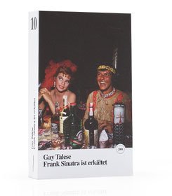 Frank Sinatra ist erkältet: Spektakuläre Storys aus vier Jahrzehnten (Zweitausendeins Taschenbücher)