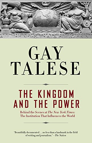 The Kingdom and the Power: Behind the Scenes at The New York Times: The Institution That Influences the World von Random House Trade Paperbacks