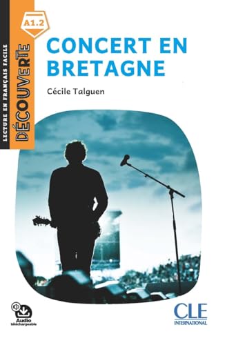 Concert en Bretagne niveau A1 2è édition von CLE INTERNAT