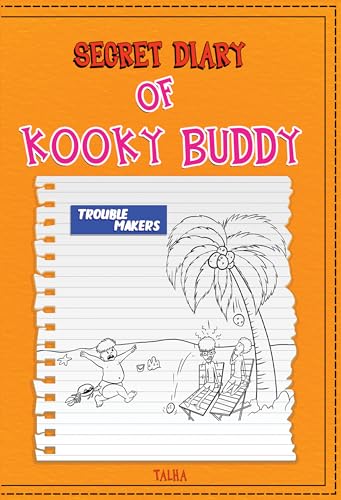 Secret Diary of Kooky Buddy (Trouble Makers) von Olympia Publishers