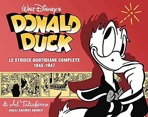 Donald Duck. Le origini. Le strisce quotidiane complete. 1945-1947 (Vol. 4) von Panini Comics