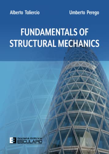 Fundamentals of Structural Mechanics von Società Editrice Esculapio