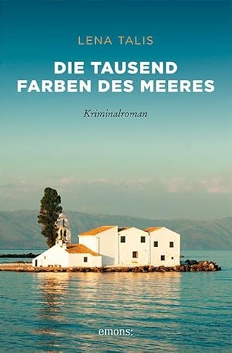 Die tausend Farben des Meeres: Kriminalroman (Sehnsuchtsorte) von Emons Verlag