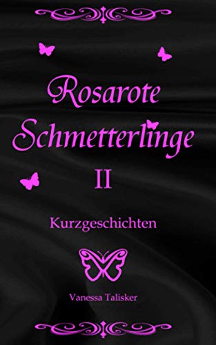 Rosarote Schmetterlinge 2: Erotische trans-lesbische Kurzgeschichten ab 18 (Lesben, Transgender, Deutsch, kein Liebesroman) von Independently published