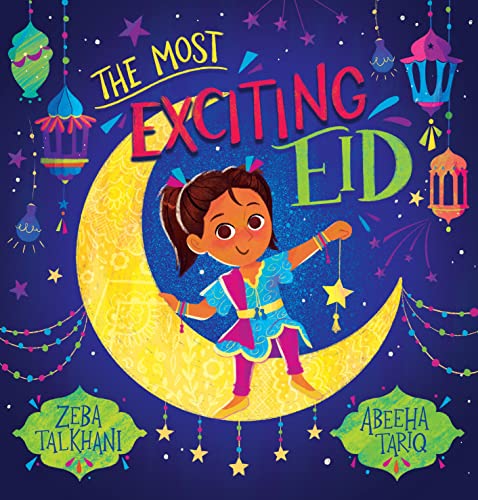 The Most Exciting Eid von Scholastic Press
