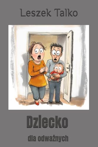 Dziecko dla odważnych von Independently published