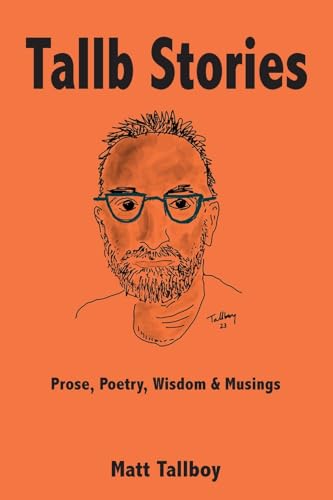 Tallb Stories: Prose, Poetry, Wisdom & Musings von Publicious Pty Ltd