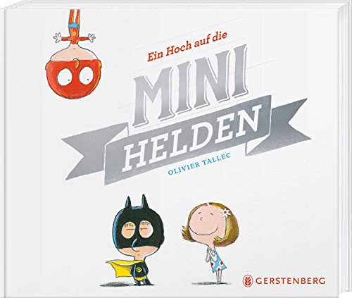 Ein Hoch auf die Minihelden Ein Hoch auf die Minihelden