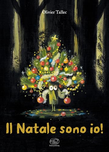 Il Natale sono io! Ediz. a colori (Carrousel) von Edizioni Clichy
