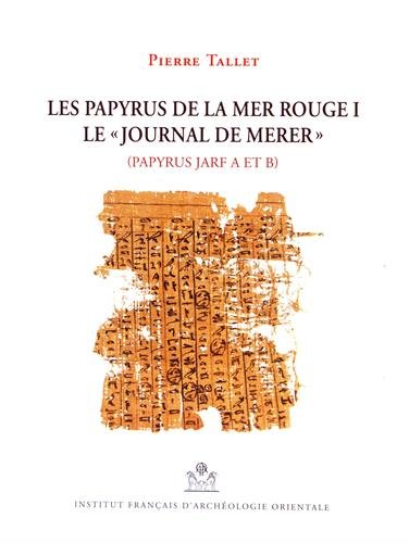 Les Papyrus De La Mer Rouge: Le Journal De Merer (Mifao, 136, Band 136)