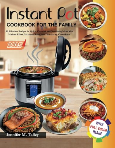 Instant Pot Cookbook For The Family von Independently published