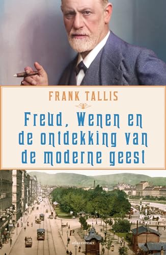 Freud, Wenen en de ontdekking van de moderne geest von Atlas Contact
