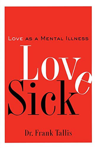 Love Sick: Love as a Mental Illness