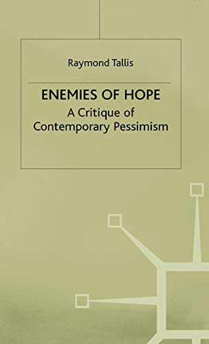 Enemies of Hope: A Critique of Contemporary Pessimism von MACMILLAN