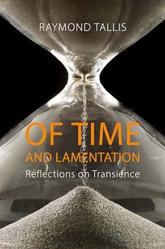 Of Time and Lamentation: Reflections on Transience