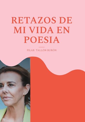 Retazos de mi vida en poesia: Descubriéndome von BoD – Books on Demand – Spanien