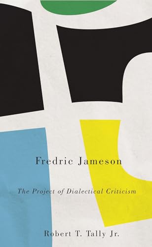 Fredric Jameson: The Project of Dialectical Criticism (Marxism and Culture) von Pluto Press (UK)