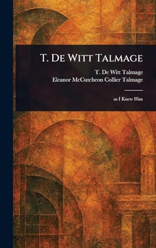 T. De Witt Talmage von Anson Street Press