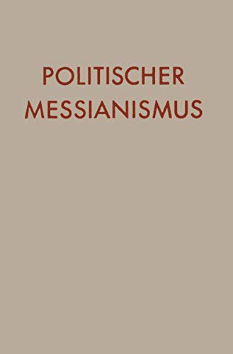 Politischer Messianismus: Die Romantische Phase von VS Verlag für Sozialwissenschaften