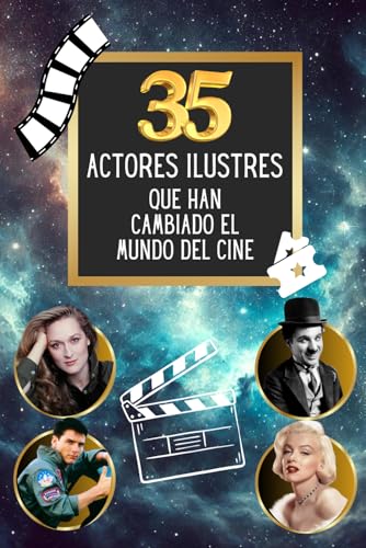 35 actores ilustres que han cambiado el mundo del cine (35 personajes famosos, Band 6) von Independently published