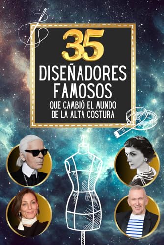 35 diseñadores famosos que cambió el mundo de la alta costura (35 personajes famosos, Band 7) von Independently published