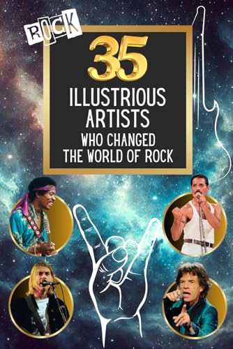 35 illustrious artists who changed the world of Rock (35 illustrious characters, Band 9) von Independently published