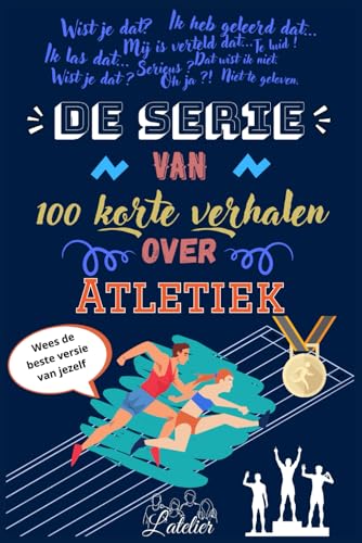 De serie van 100 korte verhalen over - Atletiek De serie van 100 korte verhalen over - Atletiek von Independently published