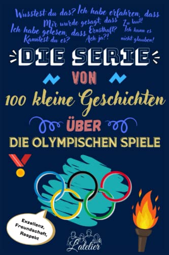 Die serie von 100 kleine Geschichten über - DIE OLYMPISCHEN SPIELE von Independently published