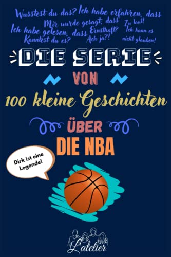 Die serie von 100 kleine Geschichten über - Die NBA Die serie von 100 kleine Geschichten über - Die NBA von Independently published