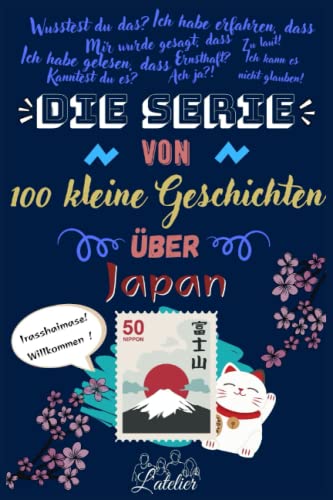 Die serie von 100 kleine Geschichten über - Japan Die serie von 100 kleine Geschichten über - Japan