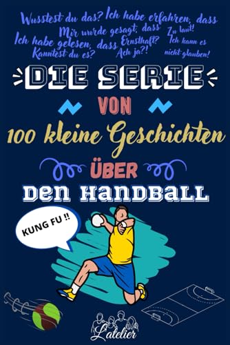 Die serie von 100 kleine Geschichten über den HANDBALL