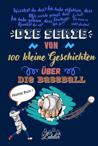 Die serie von 100 kleine Geschichten über die Baseball Die serie von 100 kleine Geschichten über die Baseball von Independently published