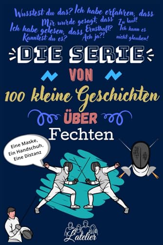 Die serie von 100 kleine geschichten über FECHTEN Die serie von 100 kleine geschichten über FECHTEN von Independently published