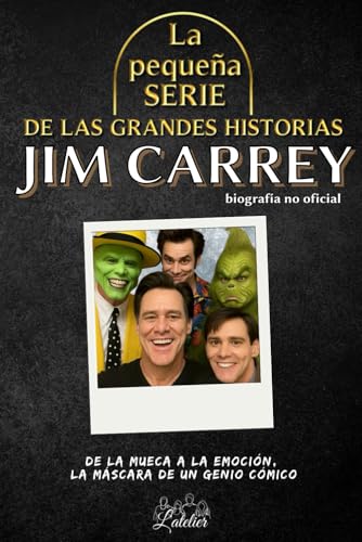 La pequeña serie de las grandes historias - Jim Carrey: Biografía no oficial La pequeña serie de las grandes historias - Jim Carrey: Biografía no oficial von Independently published