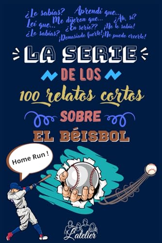 La serie de 100 relatos cortos sobre - Béisbol (La serie des los 100 relatos cortos) von Independently published