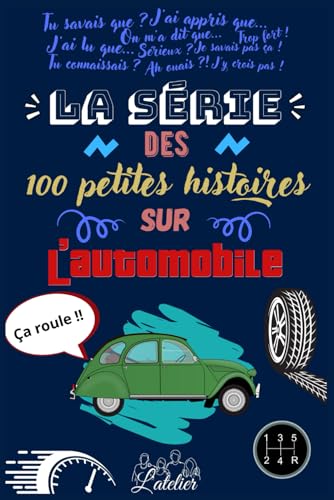 La série des 100 petites histoires sur - L'automobile La série des 100 petites histoires sur - L'automobile von Independently published