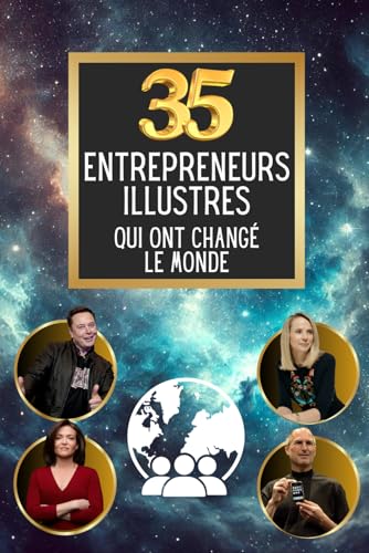 Les 35 Entrepreneurs illustres qui ont changé le monde (35 personnages illustres) von Independently published