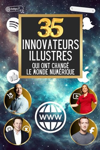 Les 35 Innovateurs qui ont changé le monde numérique (35 personnages illustres) von Independently published
