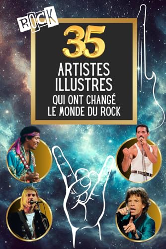 Les 35 artistes illustres qui ont changé le monde du Rock (35 personnages illustres) von Independently published