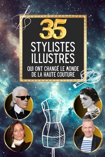 Les 35 stylistes illustres qui ont changé le monde de la haute couture (35 personnages illustres) von Independently published