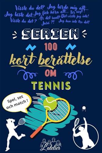 Serien 100 kort berättelse on TENNIS Serien 100 kort berättelse on TENNIS von Independently published