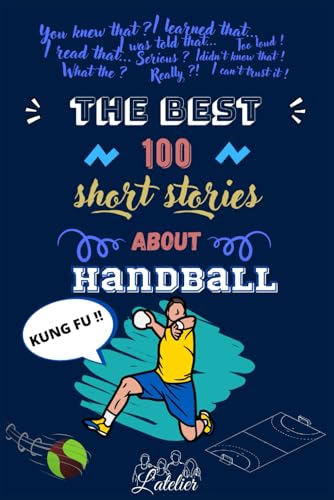 The best 100 short stories about HANDBALL The best 100 short stories about HANDBALL von Independently published