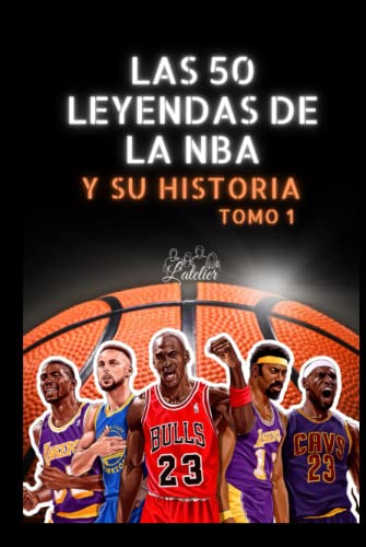las 50 leyendas de la nba y su historia: Tomo 1 (La serie de los Top 50, Band 1) von Independently published