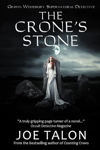 The Crone's Stone: An Occult Detective Mystery (Griffin Woodbury Supernatural Detective) von Independently published