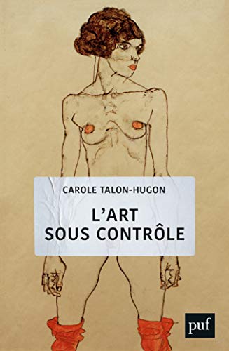 L'art sous contrôle: Nouvel agenda sociétal et censures militantes