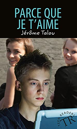 Teen Readers - French: Parce que je t'aime von EASY READERS (READ ON)